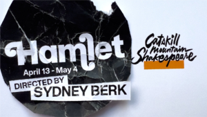 Catskill Mountain Shakespeare Hamlet