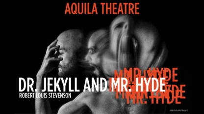 Aquila Theatre presents Dr. Jekyll and Mr. Hyde